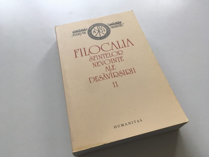 FILOCALIA 11-SFINTII VARSANUFIE SI IOAN, SCRISORI DUHOVNICESTI. TRADUCERE DIN GRECESTE, INTRODUCERE SI NOTE DE PR. DUMITRU STANILOAE. HUMANITAS 2009
