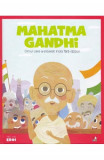 Micii eroi Mahatma Gandhi