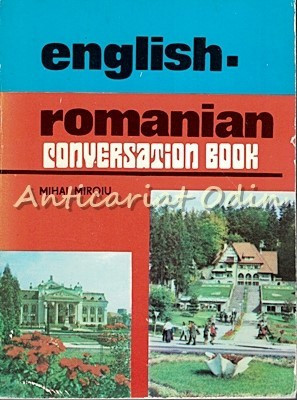 English-Romanian Conversation Book - Mihai Miroiu foto