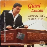 CD Giani Lincan - Virtuoz al Tambalului Lautareasca (Eurostar) Muzica Romaneasca de Colectie