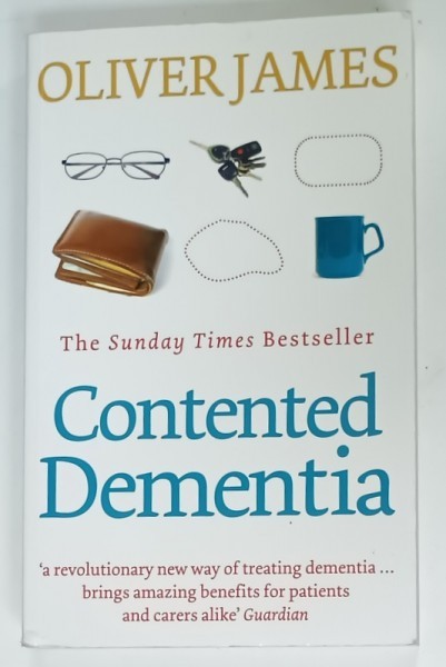 CONTENTED DEMENTIA by OLIVER JAMES , 2009