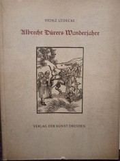 Heinz Ludecke - Ulbrecht Durers Wanderjahre foto