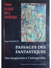 Roger Bozzetto - Passages des fantastiques (Editia: 2005) foto