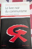 St&eacute;phane Courtois, Nicolas Werth, Le livre noir du communisme, Crimes, terreur et r&eacute;pression (Cartea neagra a comunismului)