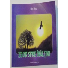 ZBOR SPRE INALTIMI de NINA RADU , 2012