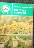 DIN VIATA ALBINELOR