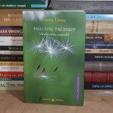 MARIA TIMUC - PASI CATRE TINE INSUTI : VINDECAREA CAUZALA , 2015 *