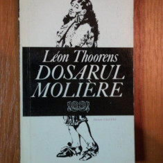 DOSARUL MOLIERE de LEON THOORENS , 1977