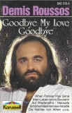 Demis Roussos - Goodbye My Love Goodbye, Caseta audio