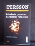 Adevarata poveste a nasului lui Pinocchio - Leif G. W. Persson