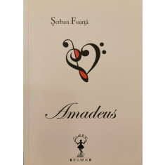 Amadeus - Serban Foarta