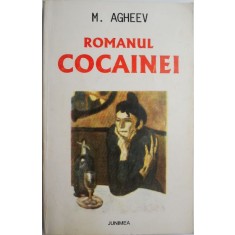 Romanul cocainei &ndash; M. Agheev