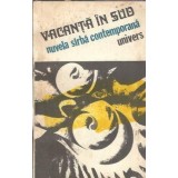 Vacanta in sud, nuvela sarba contemporana