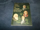 I CEAUSESCU - DIN VIATA SI OPERA MARILOR BIOLOGI