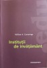 INSTITUTII DE INVATAMANT. UN STUDIU COMPARATIV ASUPRA DEZVOLTARII INVATAMANTULUI IN GERMANIA, FRANTA, ANGLI-244648
