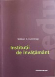 INSTITUTII DE INVATAMANT. UN STUDIU COMPARATIV ASUPRA DEZVOLTARII INVATAMANTULUI IN GERMANIA, FRANTA, ANGLIA, SU