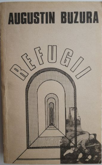 Refugii &ndash; Augustin Buzura (patata)