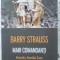 MARI COMANDANTI. ALEXANDRU, HANNIBAL, CEZAR SI ARTA CONDUCERII-BARRY STRAUSS-255357
