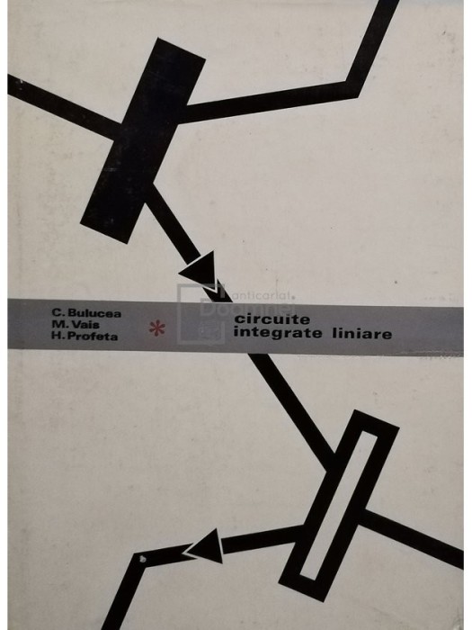 C. Bulucea - Circuite integrate liniare (Editia: 1975)
