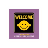 Welcome: A Mo Willems Guide for New Arrivals