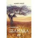 Az ismeretlen Szahara - Alm&aacute;sy L&aacute;szl&oacute;