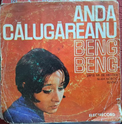 Disc Vinil -Anda Călugăreanu - Beng Beng (7&amp;quot;, Mono)-Electrecord - 45-EDC 957 foto