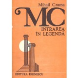 Mihail Crama - Intrarea in legenda - 136479