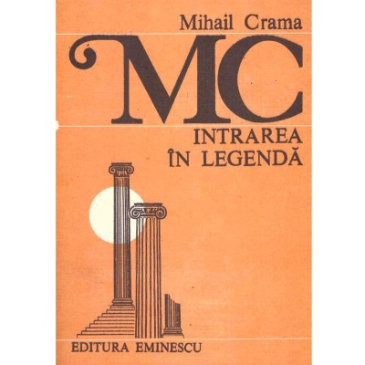 Mihail Crama - Intrarea in legenda - 136479 foto