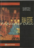 Buna Vestire - Dumitru Spataru, Opera Manga, Iasi, 2008, 86 pagini, Carte religioasa