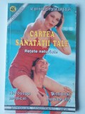Cartea sanatatii tale - Retete naturiste (5+1)5