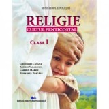Religie, cultul penticostal. Manual pentru clasa I -