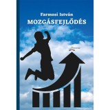 Mozg&aacute;sfejlőd&eacute;s - Farmosi Istv&aacute;n