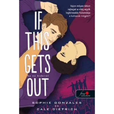 If This Gets Out - Ha ez kider&amp;uuml;l - Sophie Gonzales foto