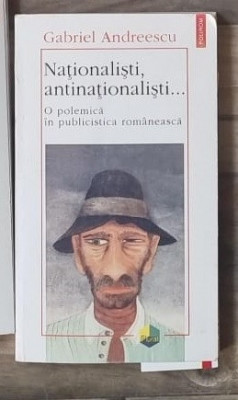 Nationalisti, antinationalisti - Gabriel Andreescu foto