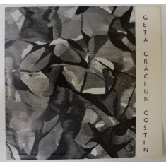 GETA CRACIUN COSTIN , PICTURA SI TAPISERIE , CATALOG DE EXPOZITIE , 1976