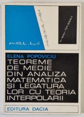 TEOREME DE MEDIE DIN ANALIZA MATEMATICA SI LEGATURA LOR CU TEORIA INTERPOLARII de ELENA POPOVICIU , 1972