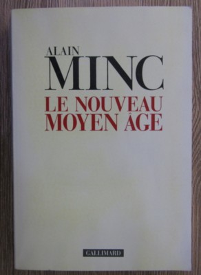 Alain Minc - Le nouveau moyen age foto