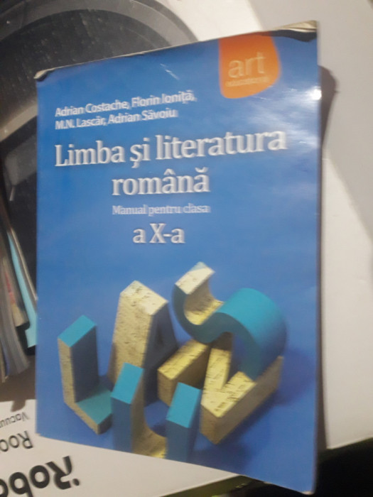 LIMBA SI LITERATURA ROMANA CLASA A X A COSTACHE LASCAR IONITA SAVOIU EDIT ART