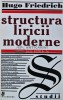 Structura liricii moderne, Hugo Friedrich, 1998, 338 pagini, brosata, stare foarte buna