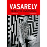 Vasarely reg&eacute;nyes &eacute;vsz&aacute;zada - m&aacute;sodik, bőv&iacute;tett kiad&aacute;s - Pierre Vasarely