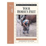 Your Horse&#039;s Feet (Allen Photographic Guides)