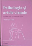 Psihologia si Artele VIZUALE - Ana Maria ULLAN, Litera 2022, Psihologie, Cartonata
