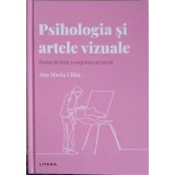 PSIHOLOGIA SI ARTELE VIZUALE-ANA MARIA ULLAN-256664