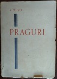 Cumpara ieftin A. PAJISTE - PRAGURI (VERSURI, 1945) [DESENE DE MIRCEA M. POSSA/TIRAJ 500+24 ex]