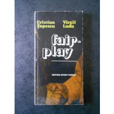 CRISTIAN TOPESCU, VIRGIL LUDU - FAIR PLAY