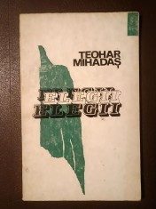 Teodor Mihadaș - Elegii (1975; tiraj 750 ex.)