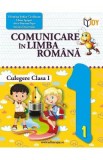 Comunicare in limba romana - Clasa 1 - Culegere - Valentina Stefan-Caradeanu, Elena Apopei, Anca Simona Popa, Ancuta Dasoveanu