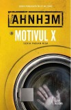 Motivul X - Stefan Ahnhem - Editura Litera