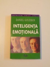 INTELIGENTA EMOTIONALA de DANIEL GOLEMAN , 2001 * PREZINTA SUBLINIERI foto