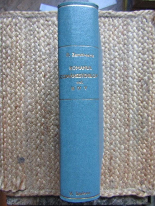 Duiliu Zamfirescu - Romanul Comanestenilor III-IV-V